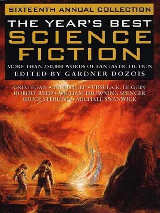 Title details for The Year's Best Science Fiction, Sixteenth Annual Collection by Gardner Dozois - Available